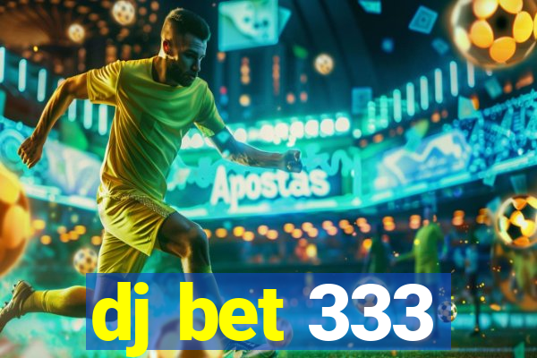 dj bet 333